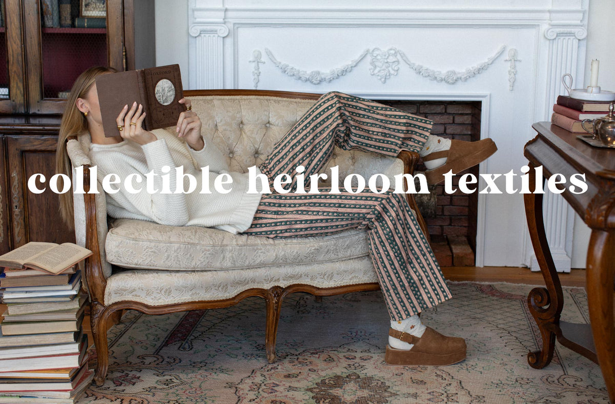 Collectible Heirloom Textiles